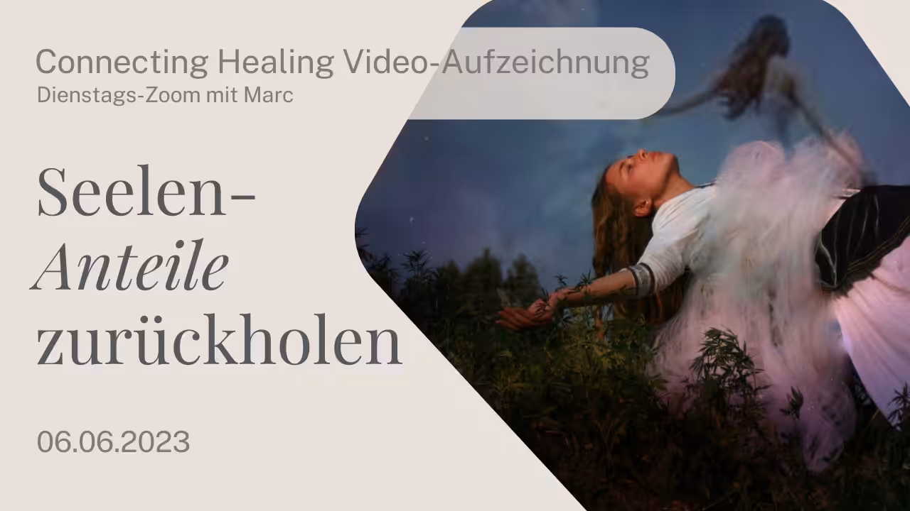 Thumbnail Connecting Seelenanteile Zurückholen